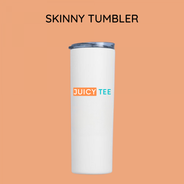 Skinny Tumbler