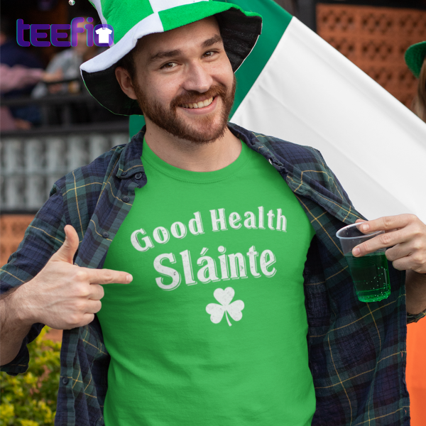 Retro Vintage Irish Distressed Shamrock St. Patrick's Day Shirt 2 Good Health Slainte St Patricks Day Shirt 3