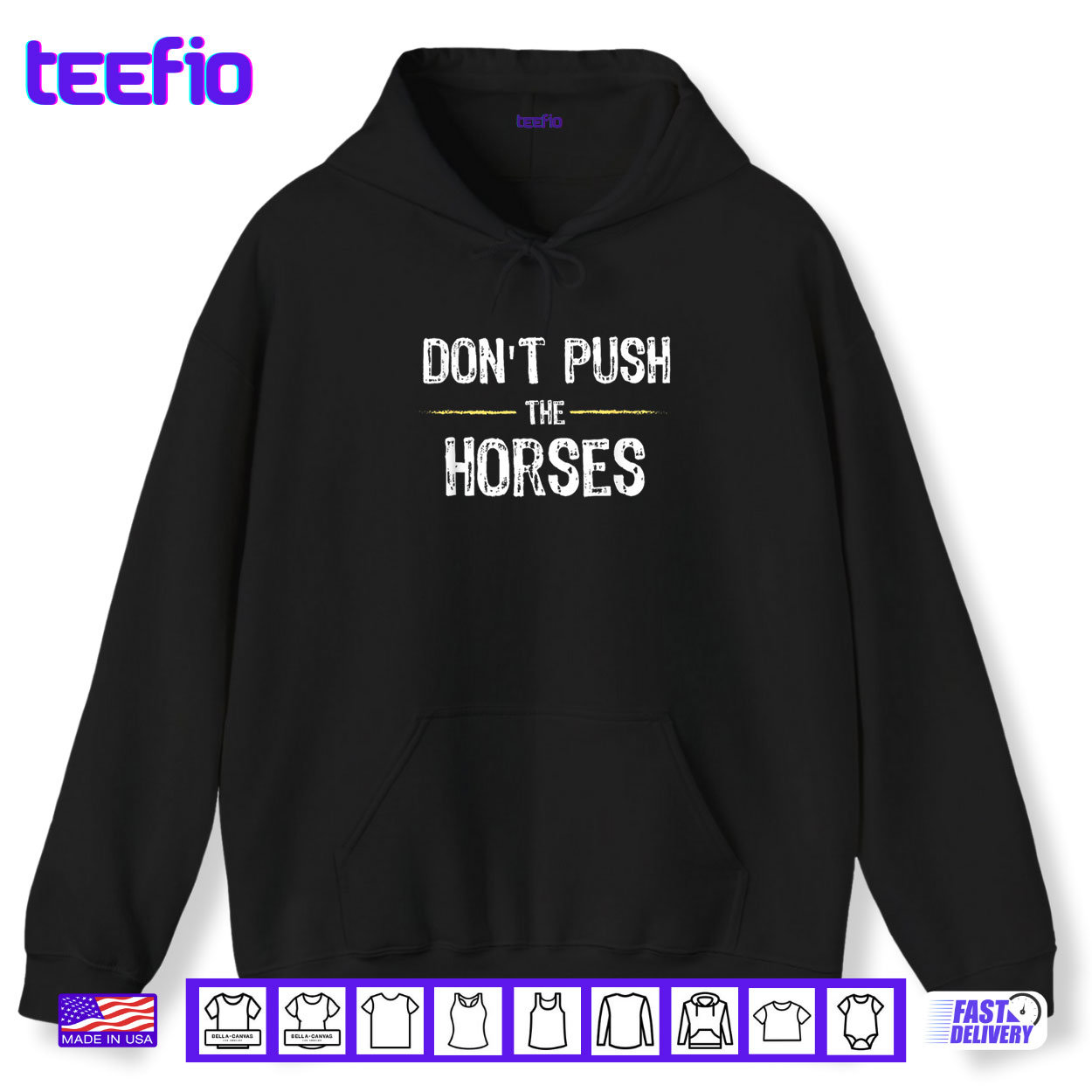 Don’t Push the Horses Funny Meme Quote for Sarcastic Minds Shirt Don’t Push the Horses Funny Meme Quote for Sarcastic Minds Shirt