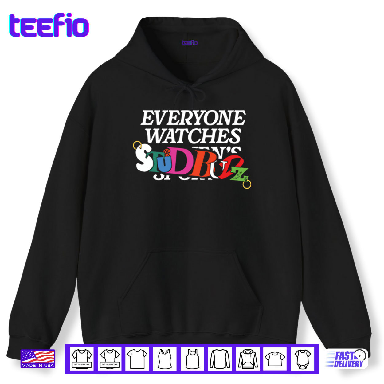 Everyone Watches Studbudz Shirt Everyone Watches Studbudz Shirt