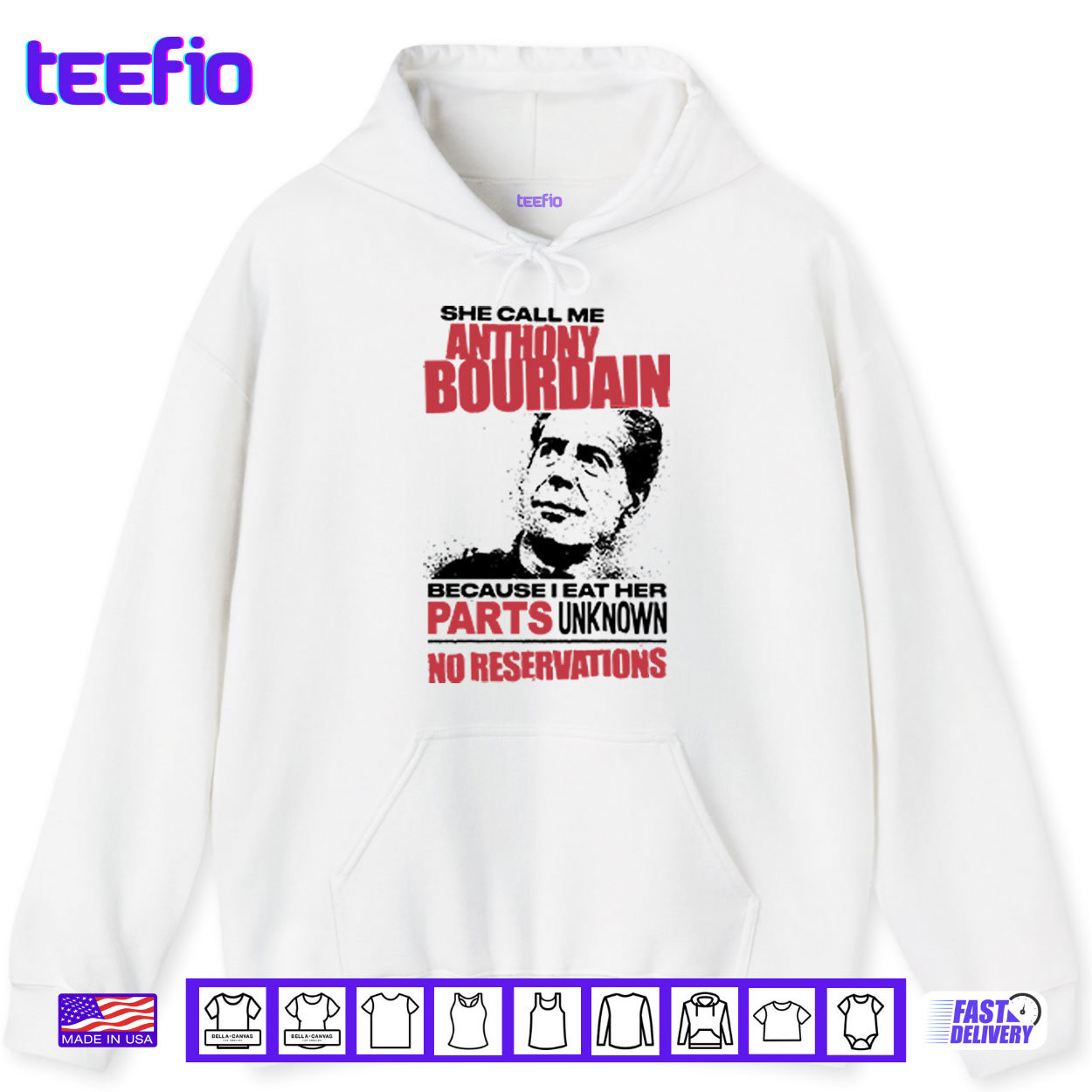 She Call Me Anthony Bourdain Because I Eat Her Parts Unknown No Reservation Shirt She Call Me Anthony Bourdain Because I Eat Her Parts Unknown No Reservation Shirt