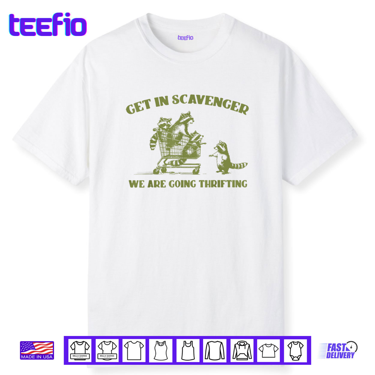 Raccoon Get In Scavenger We’re Going Thrifting Shirt Raccoon Get In Scavenger We’re Going Thrifting Shirt