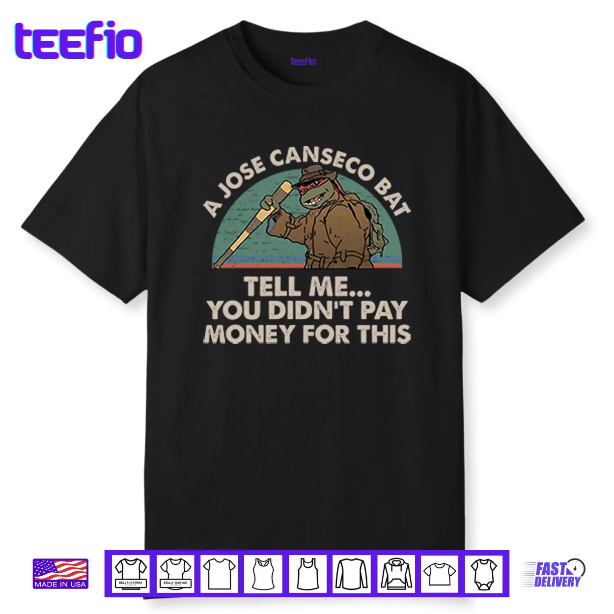 A Jose Canseco Bat Tell Me You Didn’t Pay Money For This Shirt A Jose Canseco Bat Tell Me You Didn’t Pay Money For This Shirt