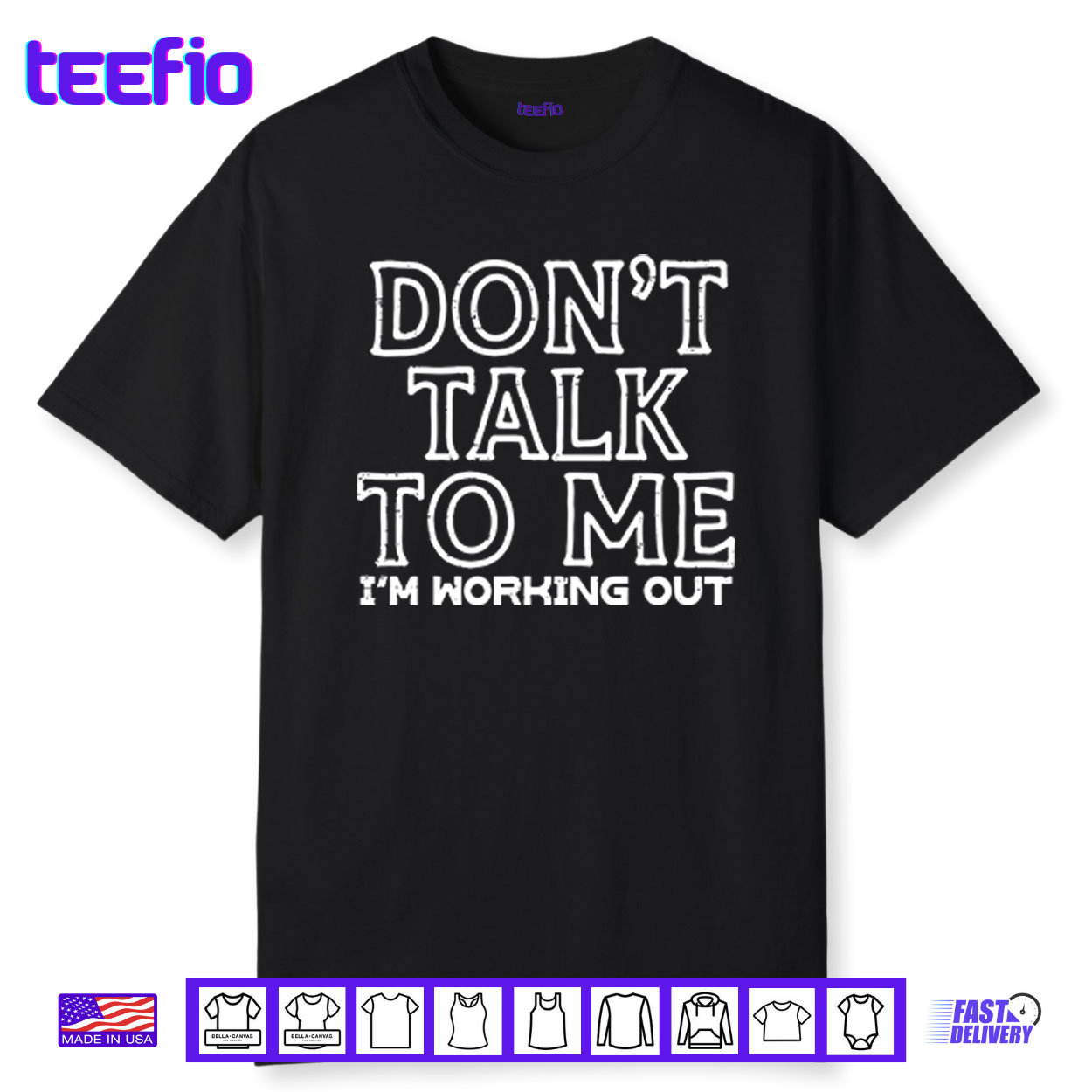 Don’t Talk To Me I’m Working Out Shirt Don’t Talk To Me I’m Working Out Shirt