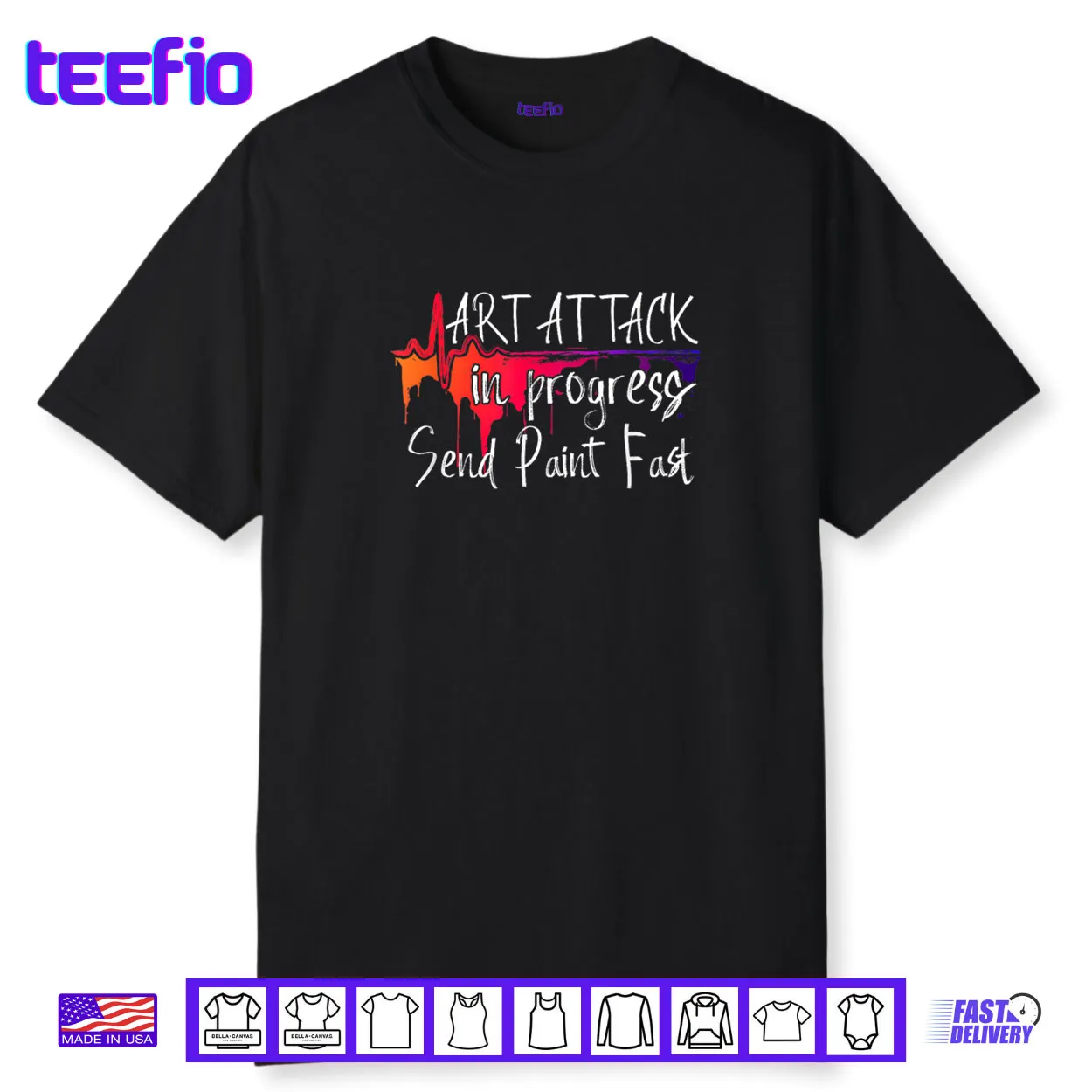 Funny Artist Saying Art Attack in Progress Send Paint Fast Shirt Funny Artist Saying Art Attack in Progress Send Paint Fast Shirt