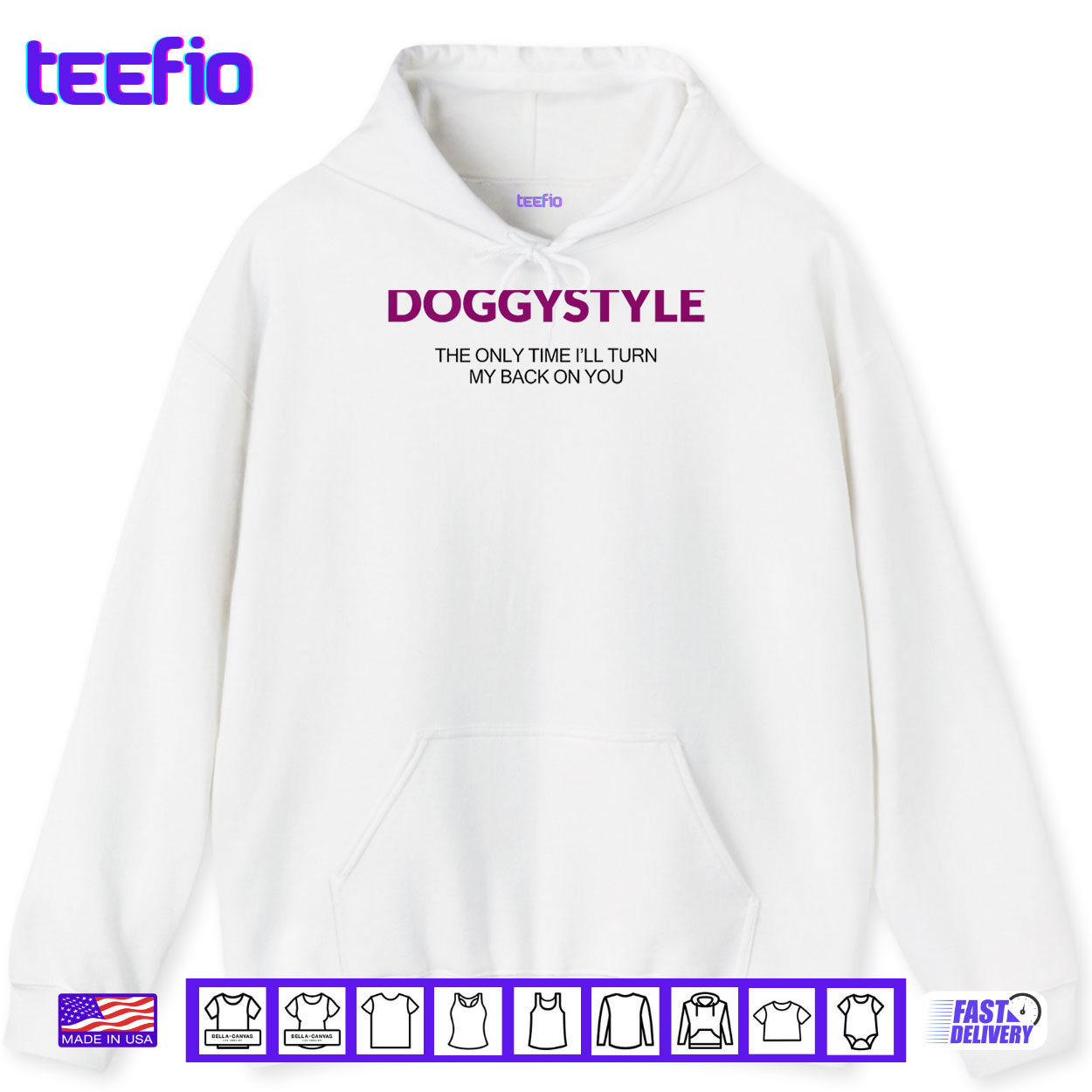 Doggystyle The Only Time I’ll Turn My Back On You Shirt Doggystyle The Only Time I’ll Turn My Back On You Shirt