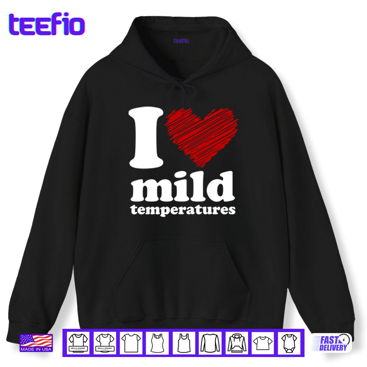 I Love Mild Temperatures Shirt I Love Mild Temperatures Shirt