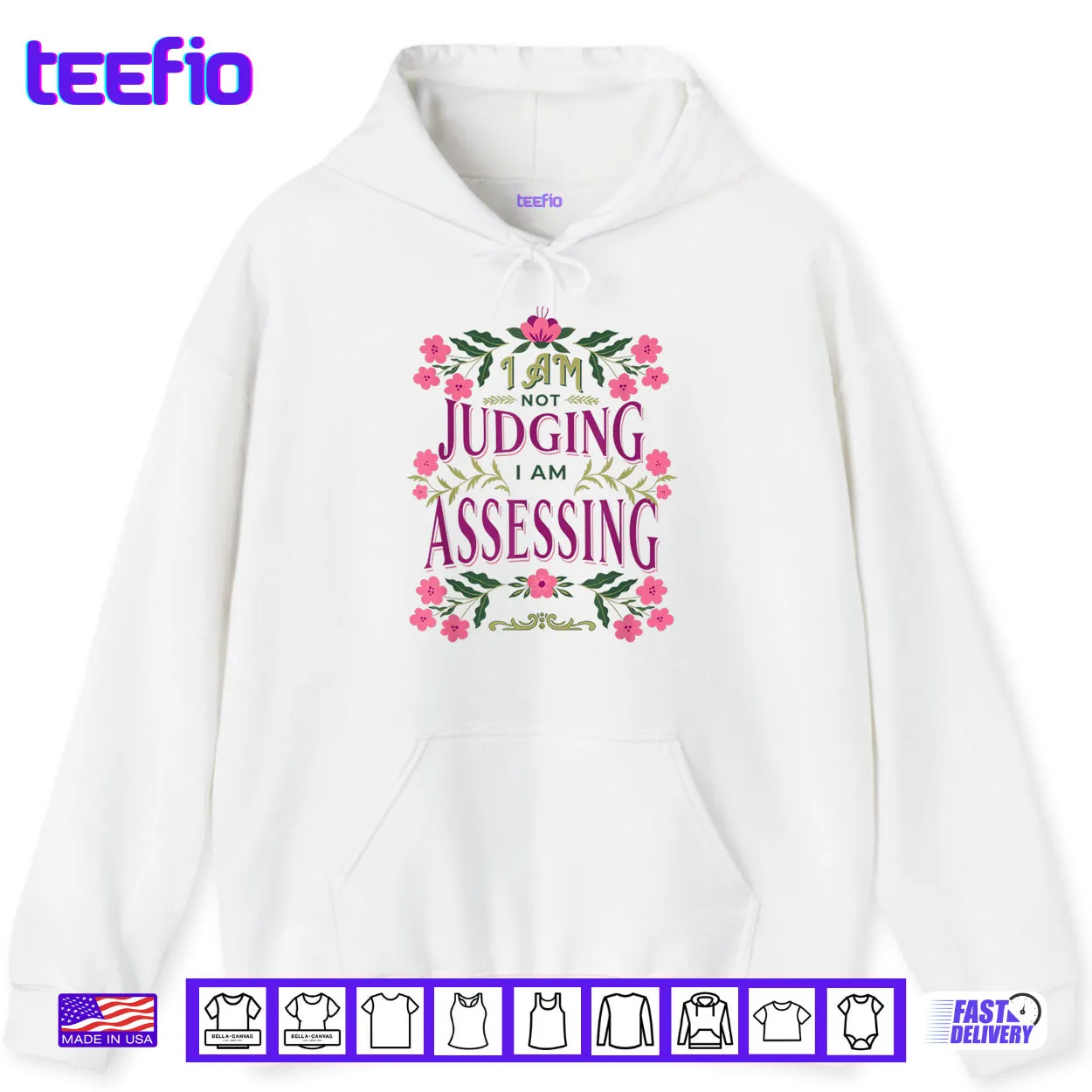 I’m Not Judging I Am Assessing Shirt I’m Not Judging I Am Assessing Shirt