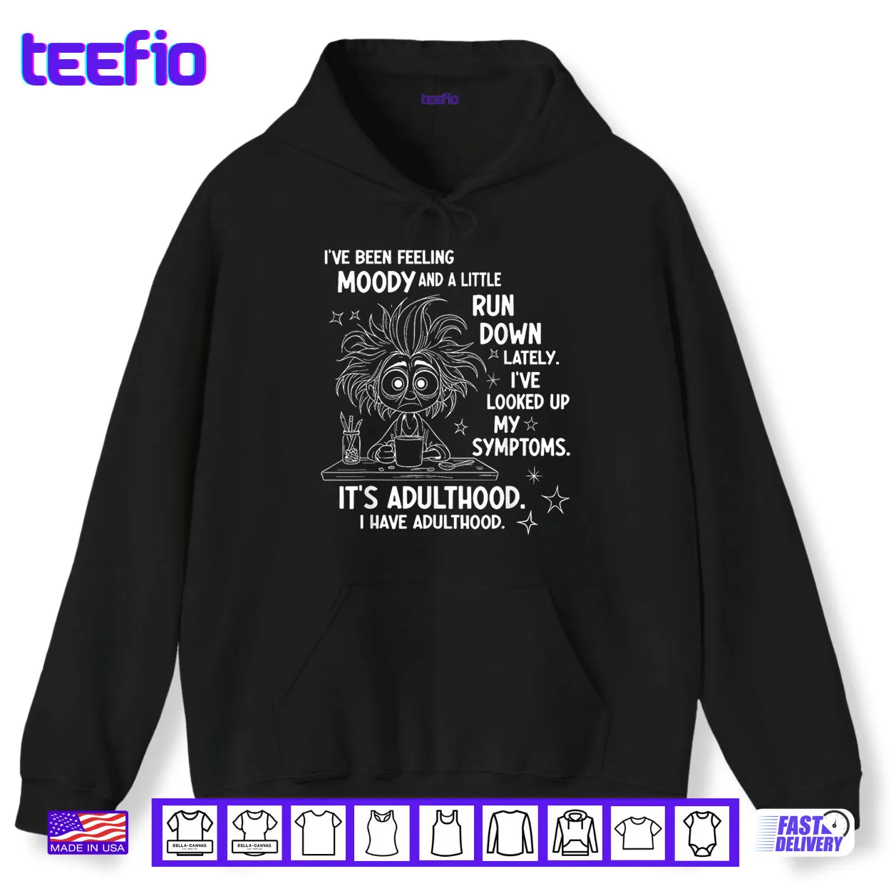 I’ve Been Feeling Moody and A Little Run Down Lately Shirt I’ve Been Feeling Moody and A Little Run Down Lately Shirt