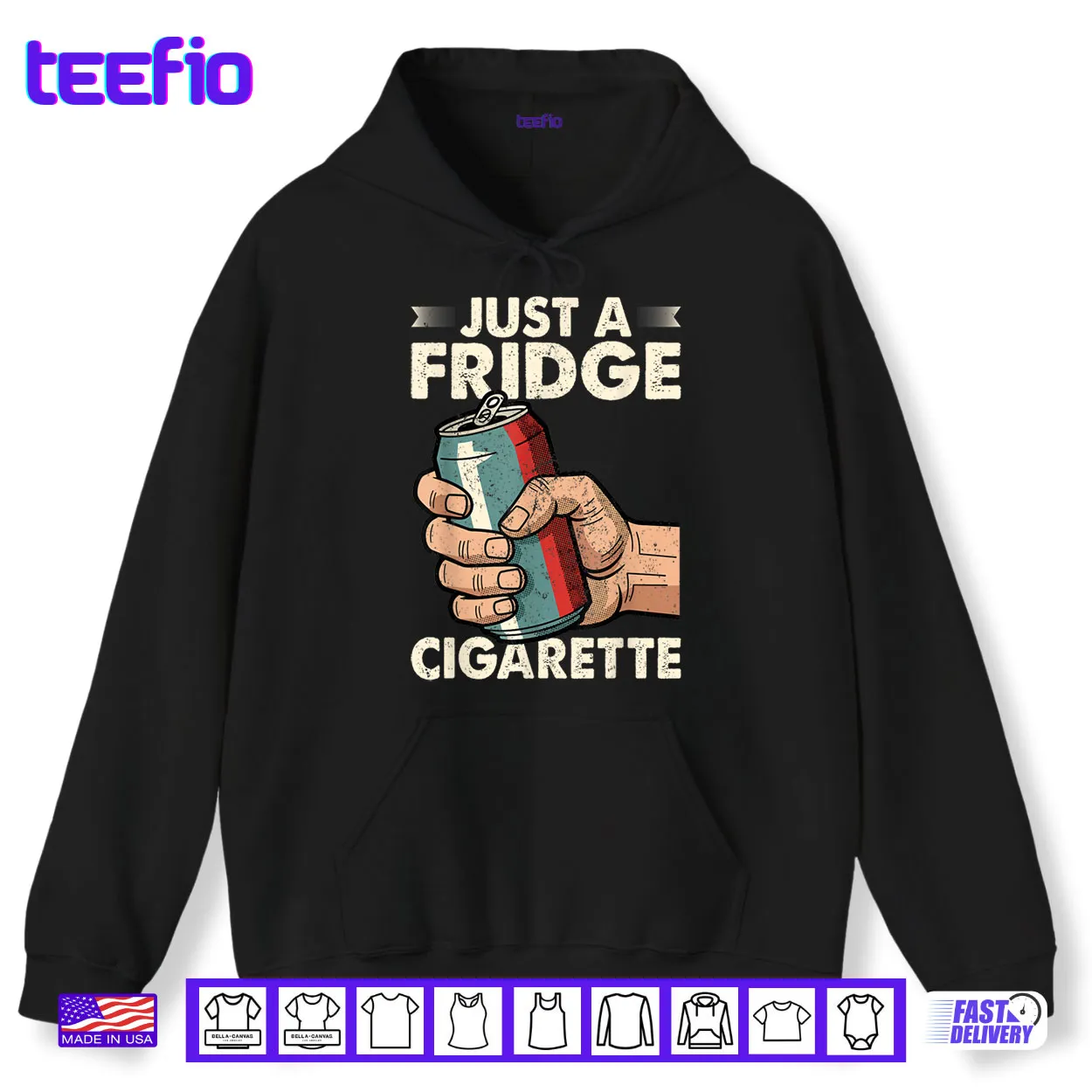 Just A Fridge Cigarette Funny Sarcastic Humor Shirt Just A Fridge Cigarette Funny Sarcastic Humor Shirt