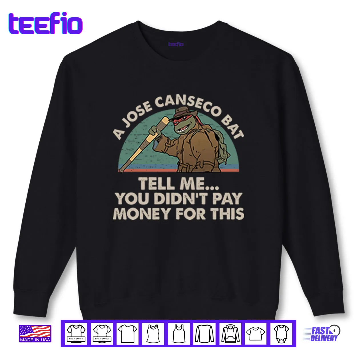 A Jose Canseco Bat Tell Me You Didn’t Pay Money For This Shirt A Jose Canseco Bat Tell Me You Didn’t Pay Money For This Shirt