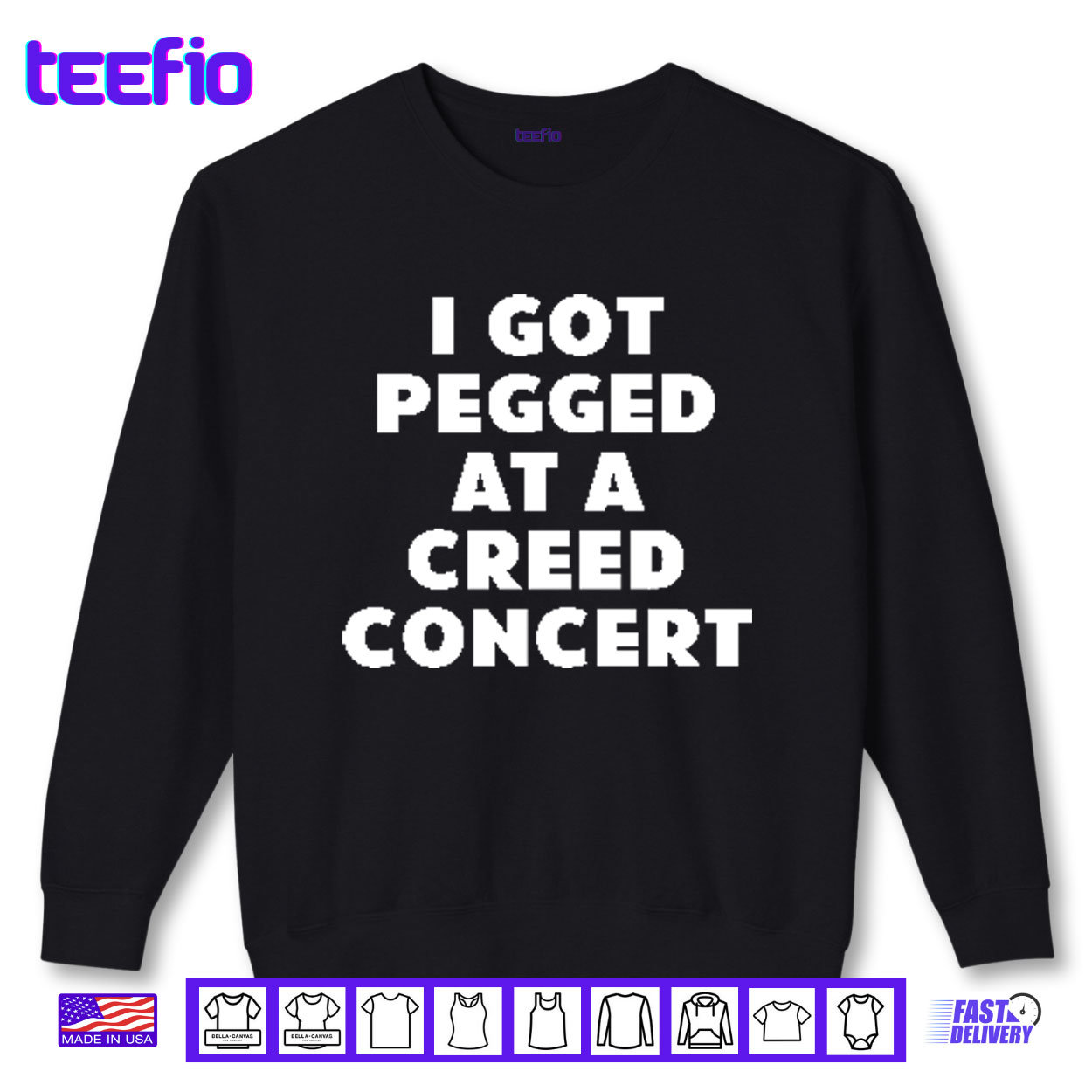 I Got Pegged At A Creed Concert Shirt I Got Pegged At A Creed Concert Shirt