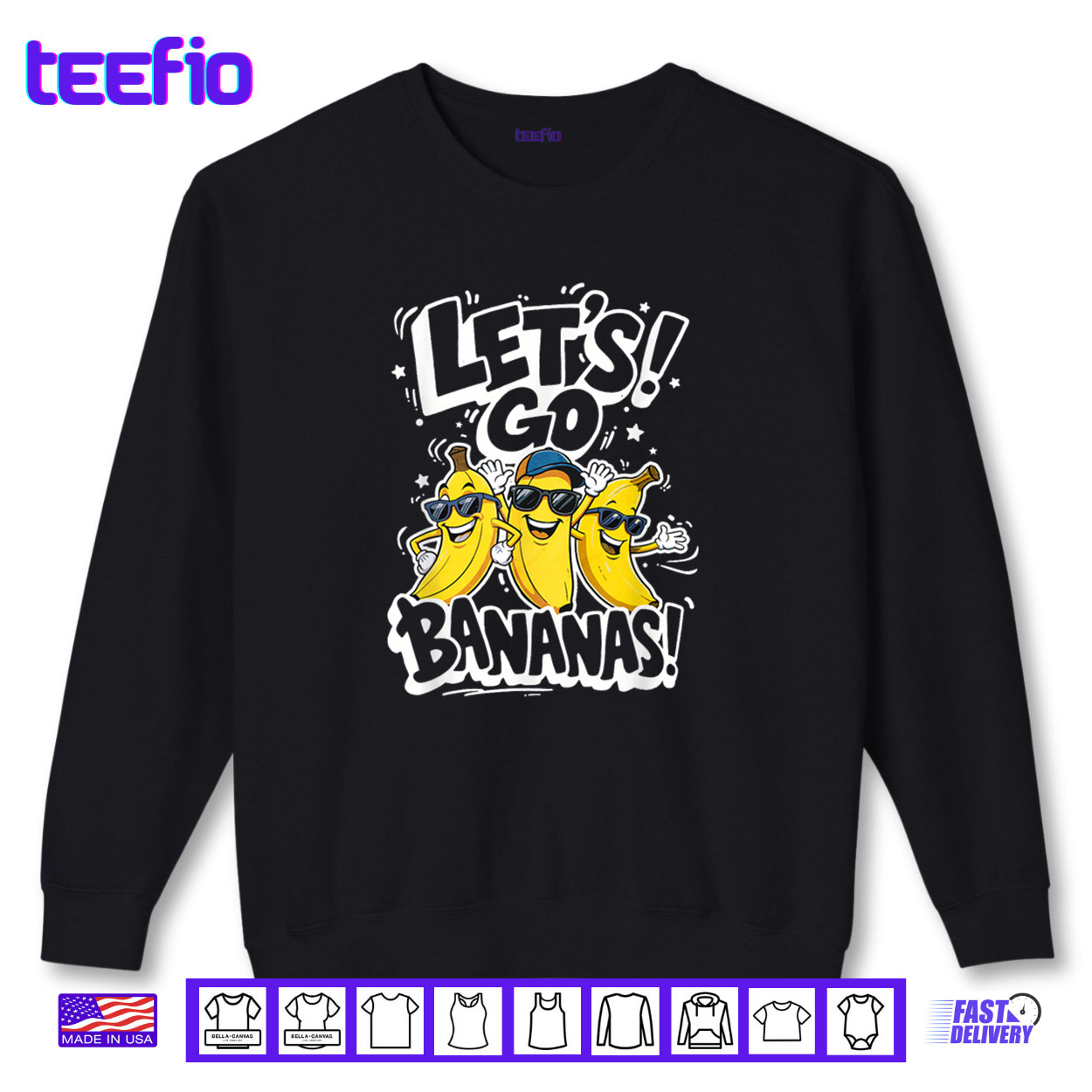 Let’s Go Bananas Funny Fruit Graphic Shirt Let’s Go Bananas Funny Fruit Graphic Shirt