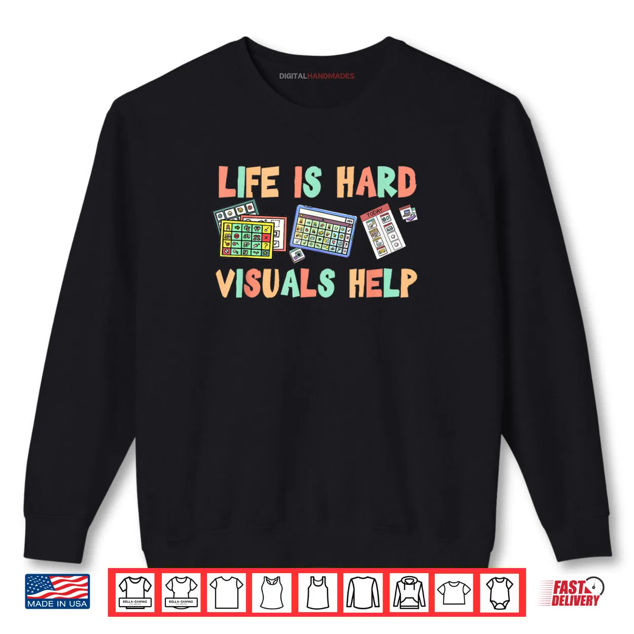Life Is Hard Visuals Help Special Education SPED Shirt Life Is Hard Visuals Help Special Education SPED Shirt