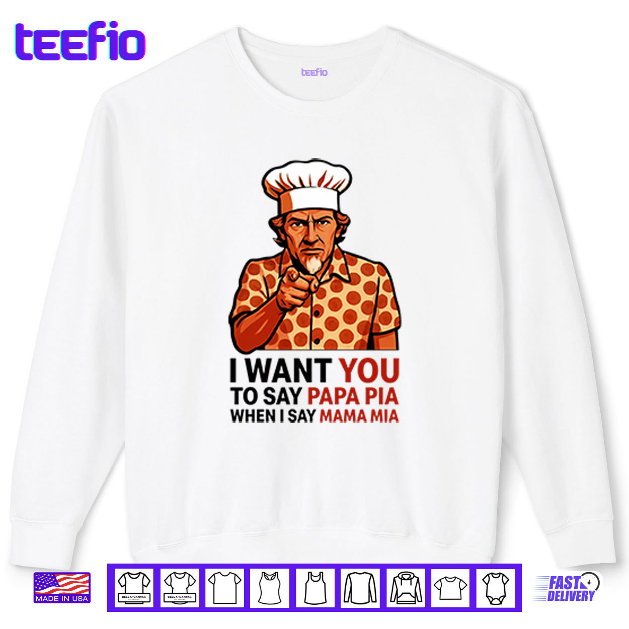 Tony Pepperoni I Want You To Say Papa Pia When I Say Mama Mia Shirt Tony Pepperoni I Want You To Say Papa Pia When I Say Mama Mia Shirt