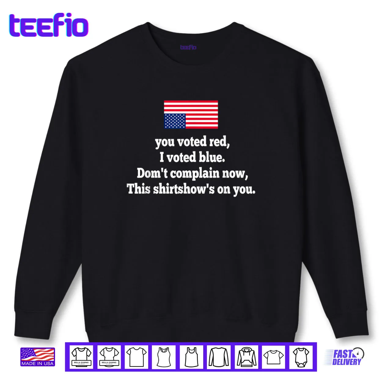 You Voted Red I Voted Blue Don’t Complain Now This Shirt You Voted Red I Voted Blue Don’t Complain Now This Shirt