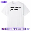 Team C00lkidd Join Today Shirt