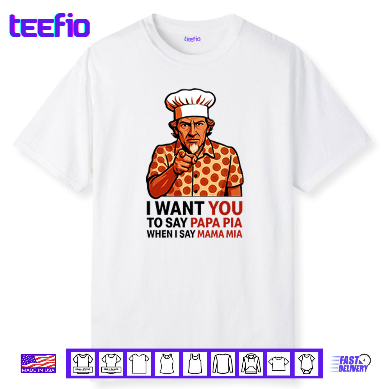 Tony Pepperoni I Want You To Say Papa Pia When I Say Mama Mia Shirt Tony Pepperoni I Want You To Say Papa Pia When I Say Mama Mia Shirt