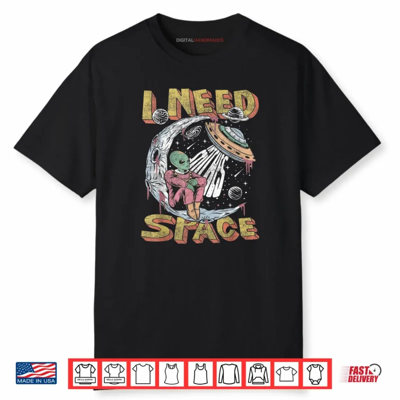 Alien I Need Space Graphic Shirt