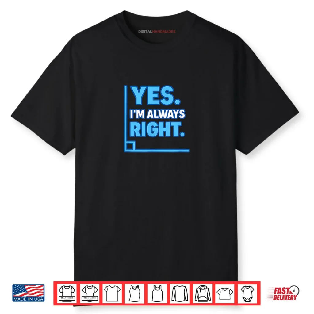 Always Right Funny Math Teachers Students Shirt 1 Always Right Funny Math Teachers Students Shirt