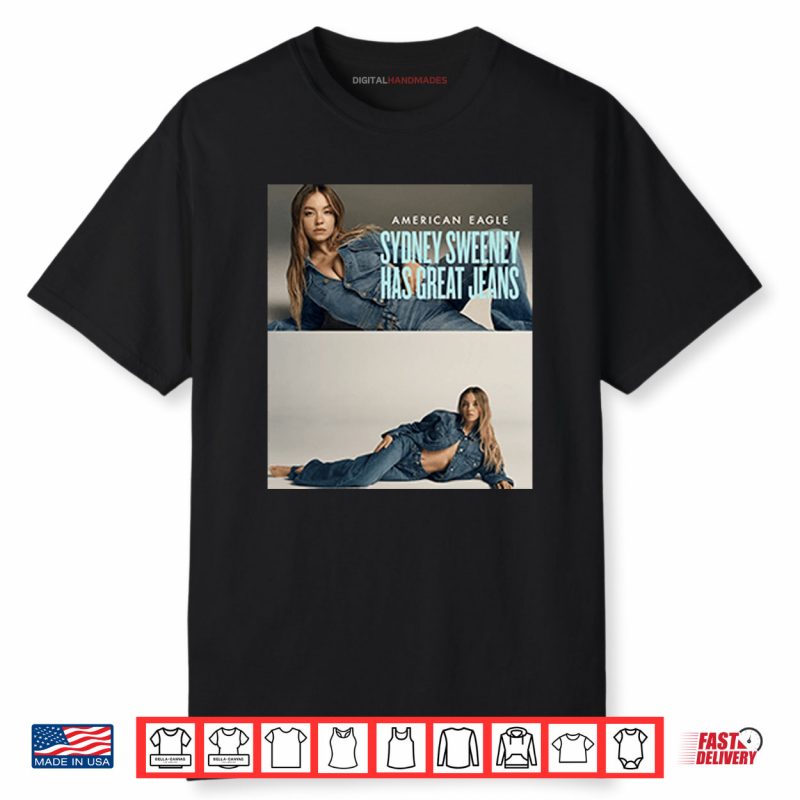 American Eagle Sydney Sweeney Has Great Jeans Shirt