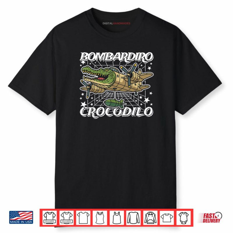 Bombardiro Crocodilo Italian Brainrot No Bad Drops Shirt