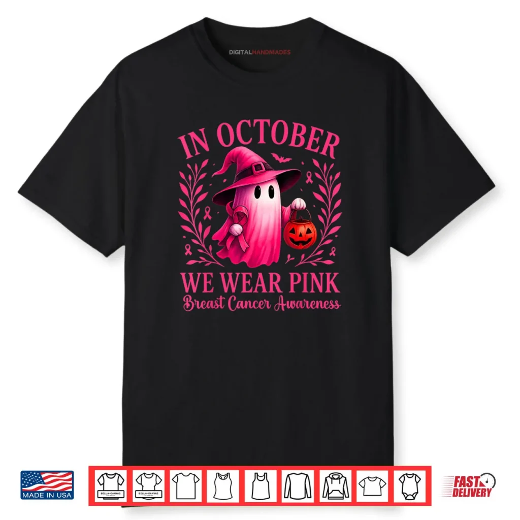 Breast Cancer Halloween in October We Wear Pink Shirt