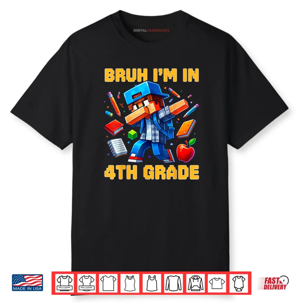 Bruh I’m in 4th Grade Dabbing Boys Kids Gamer Back To School Shirt 1 Bruh I’m in 4th Grade Dabbing Boys Kids Gamer Back To School Shirt