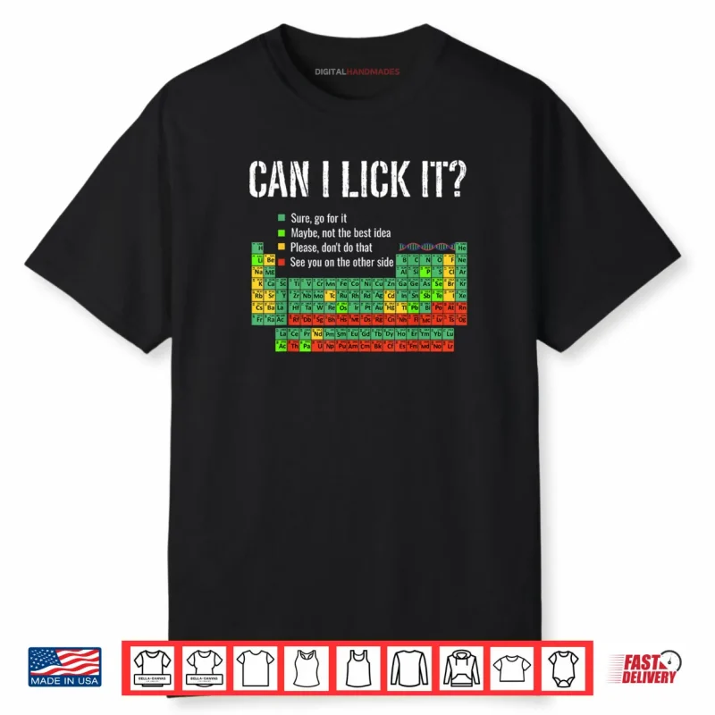Can I Lick It Periodic Table Shirt Funny Science School Shirt