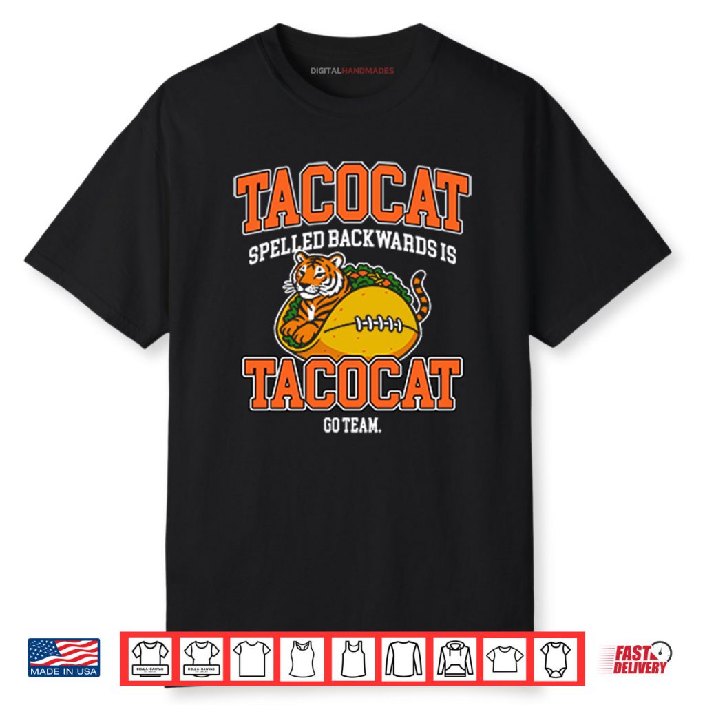 Cincinnati Bengals Tacocat Spelled Backwards Is Tacocat Go Team Shirt 1 Cincinnati Bengals Tacocat Spelled Backwards Is Tacocat Go Team Shirt