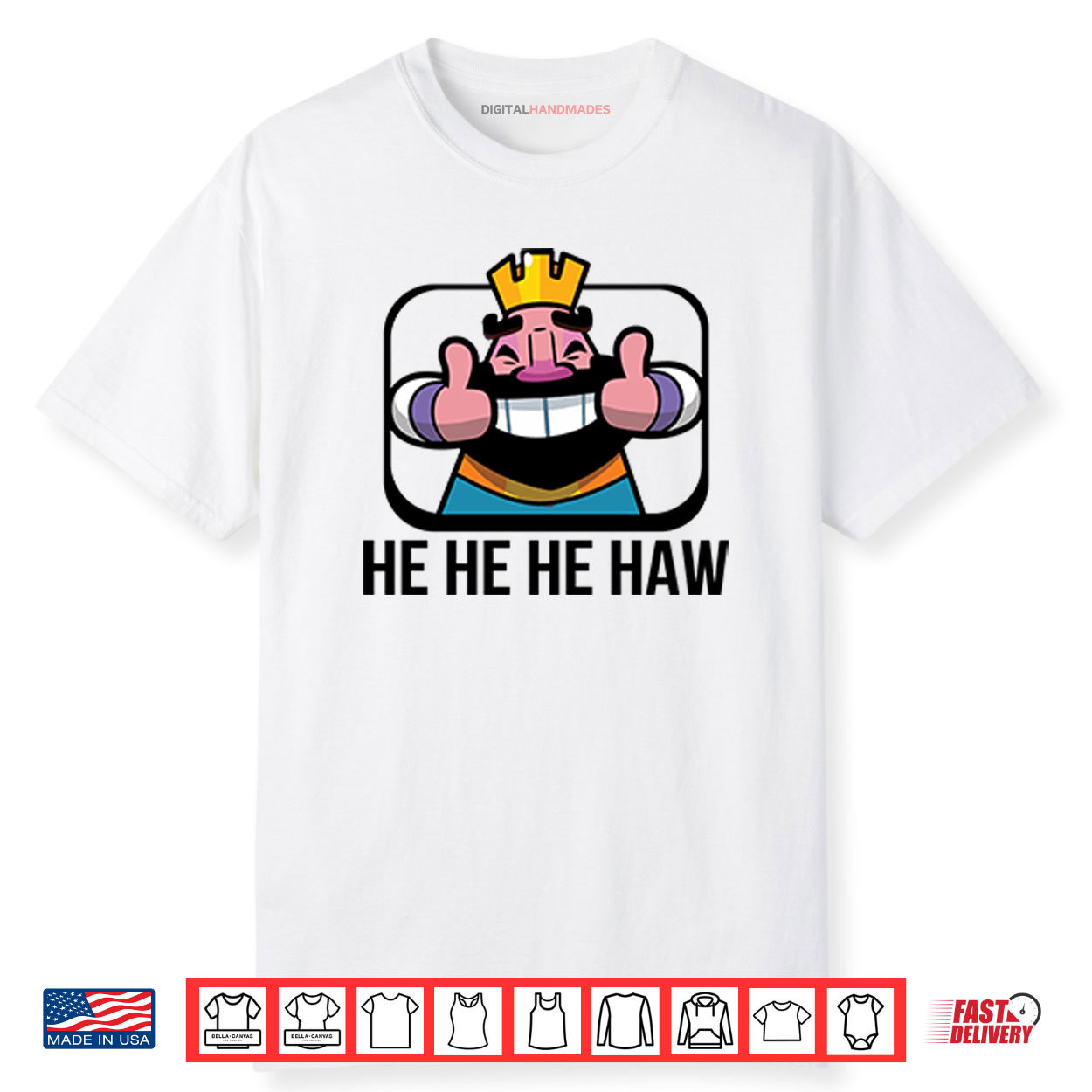 Clash Royale He He He Haw Shirt