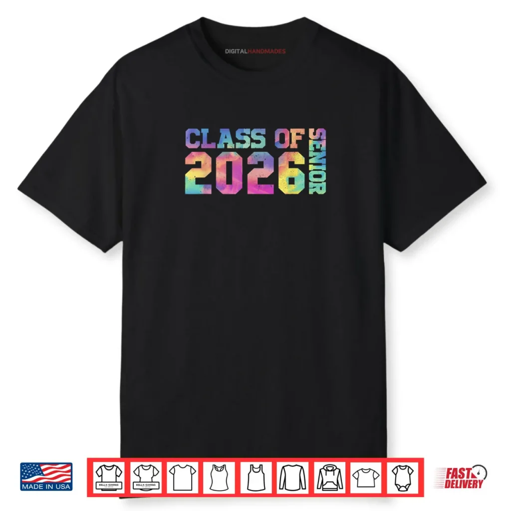 Class of 2026 Senior Graduation Tie Dye Graduate Student Shirt 1 Class of 2026 Senior Graduation Tie Dye Graduate Student Shirt