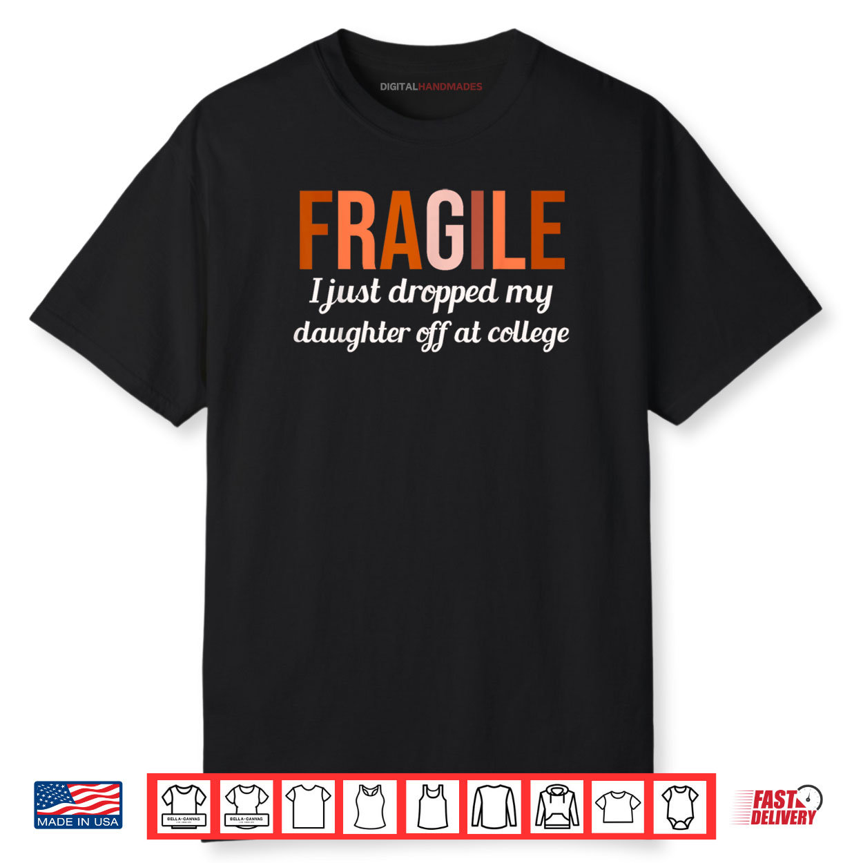 College Drop Off Shirt Fragile I Just Dropped My Daughter At Shirt