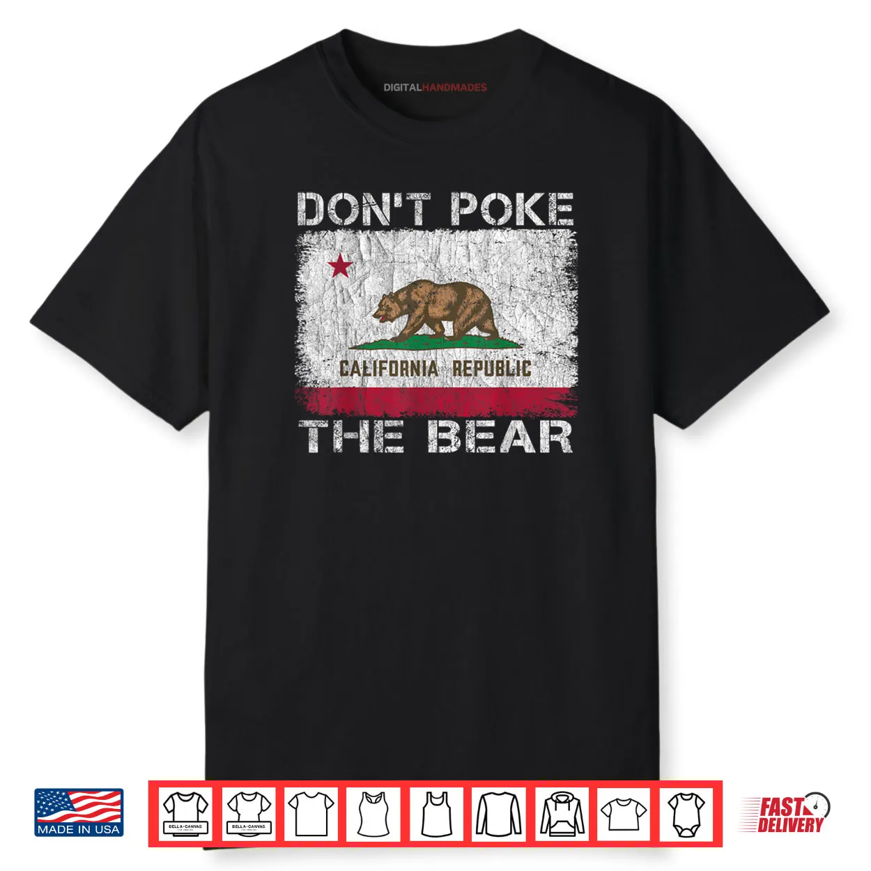 Don’t Poke The Bear California Republic Funny Shirt