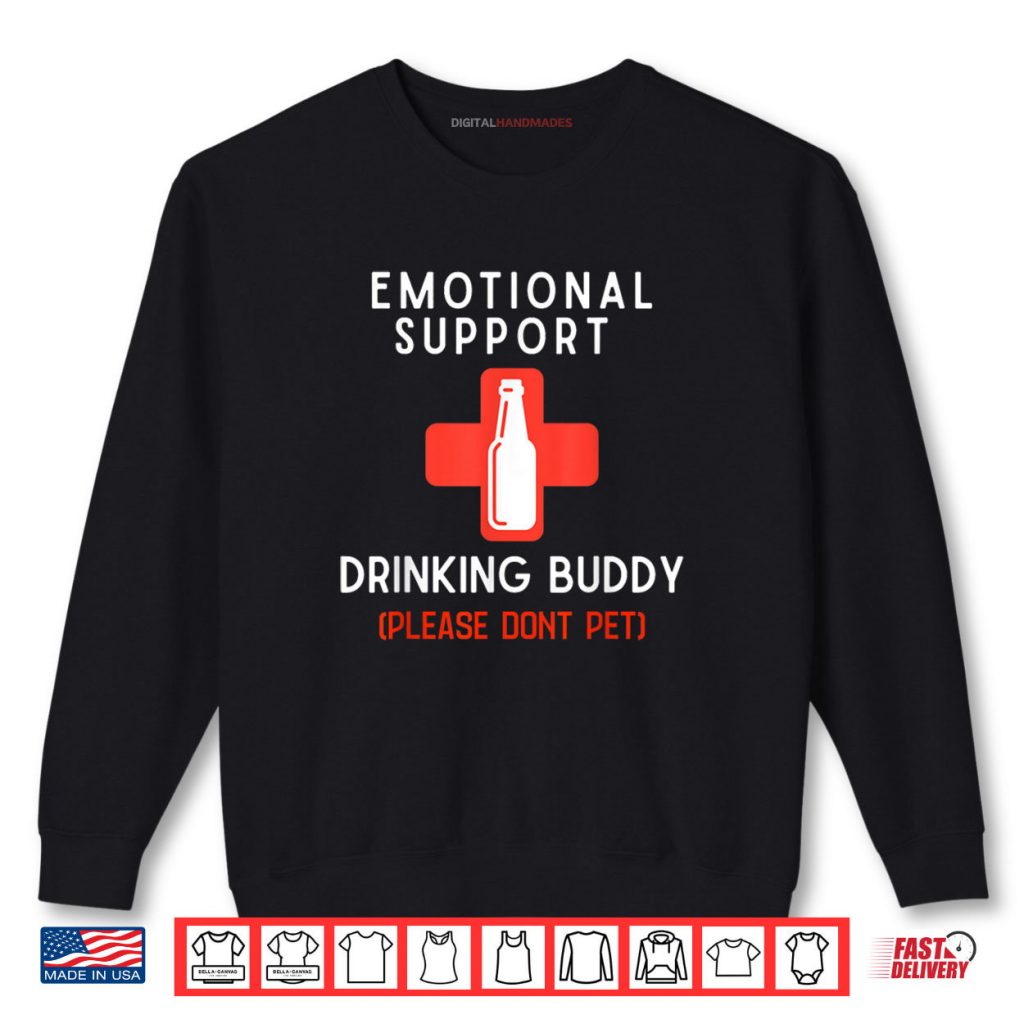 Emotional Support Drinking Buddy Adult Funny Drinking Shirt 1 Emotional Support Drinking Buddy Adult Funny Drinking Shirt