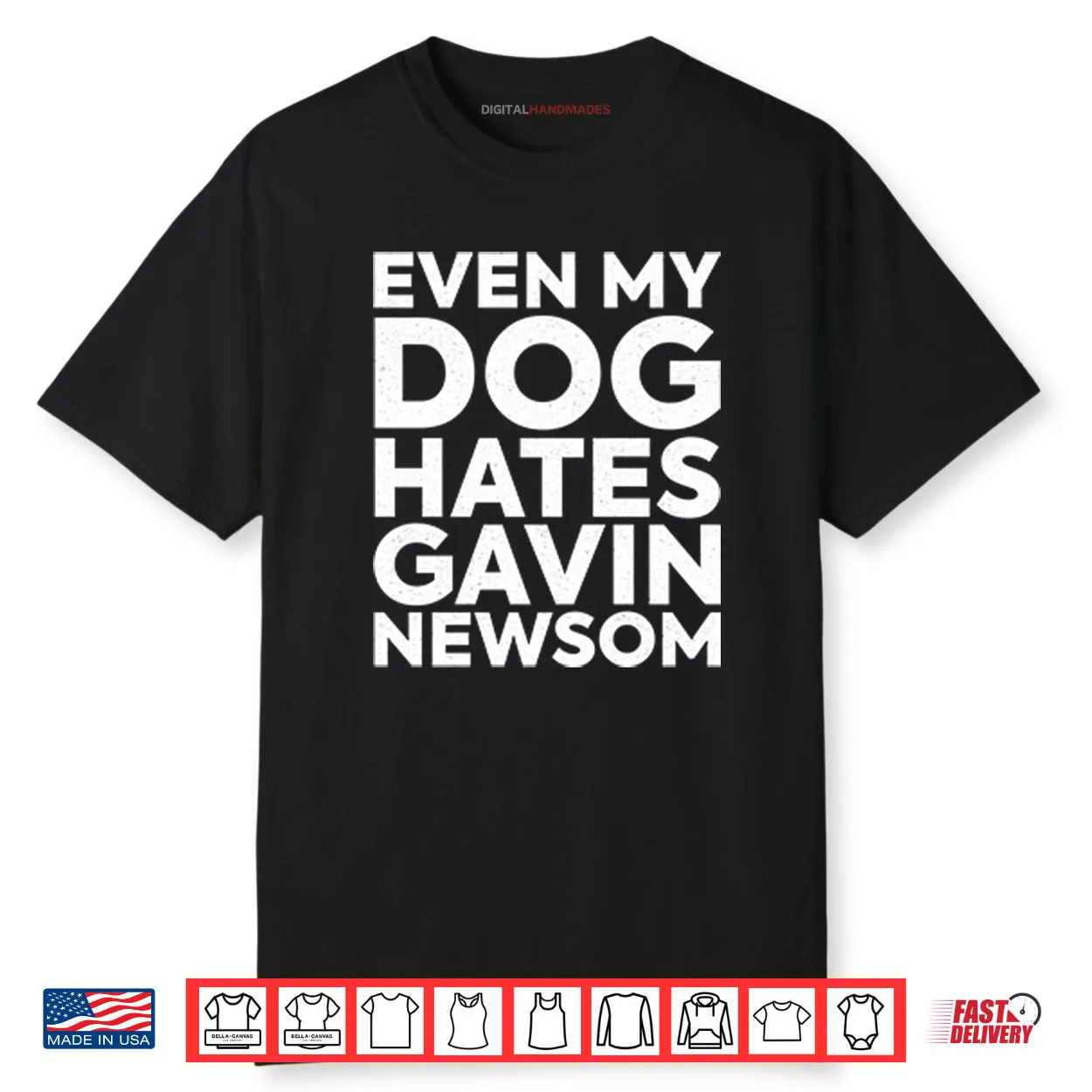 Even My Dog Hates Gavin Newsom Shirt