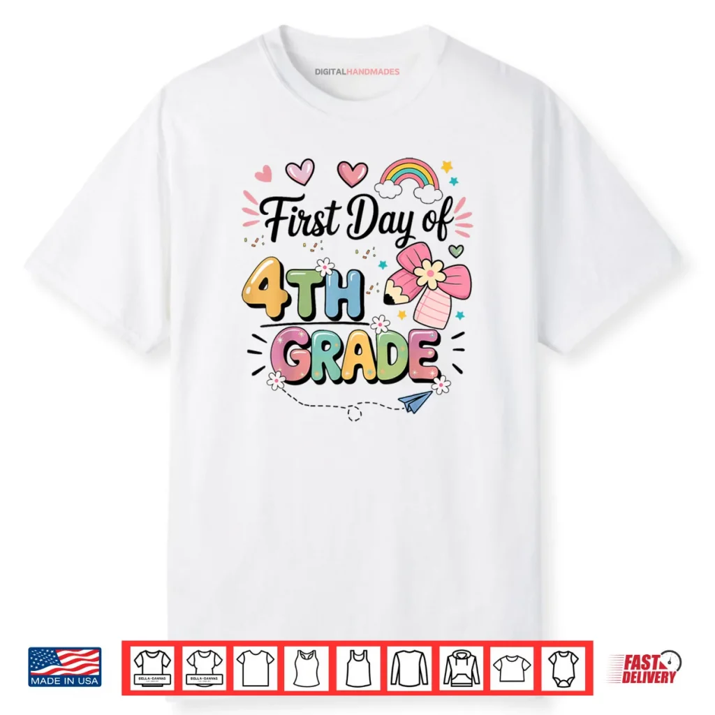 First Day Of 4th Grade Back To School Teacher Girls Shirt 1 First Day Of 4th Grade Back To School Teacher Girls Shirt
