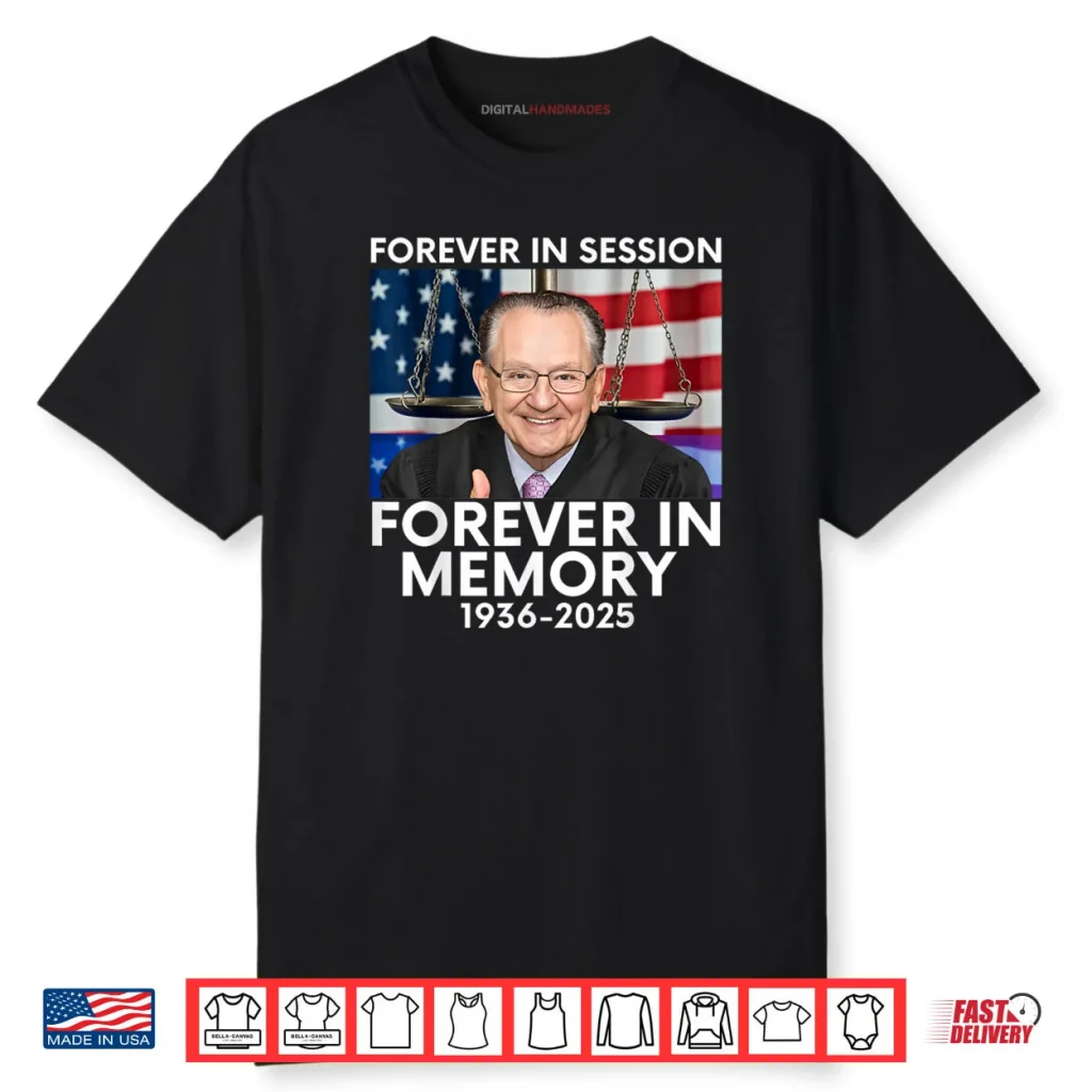 Forever in Session Forever in Memory Judge Caprio 1936 2025 Shirt 1 Forever in Session Forever in Memory Judge Caprio 1936 2025 Shirt