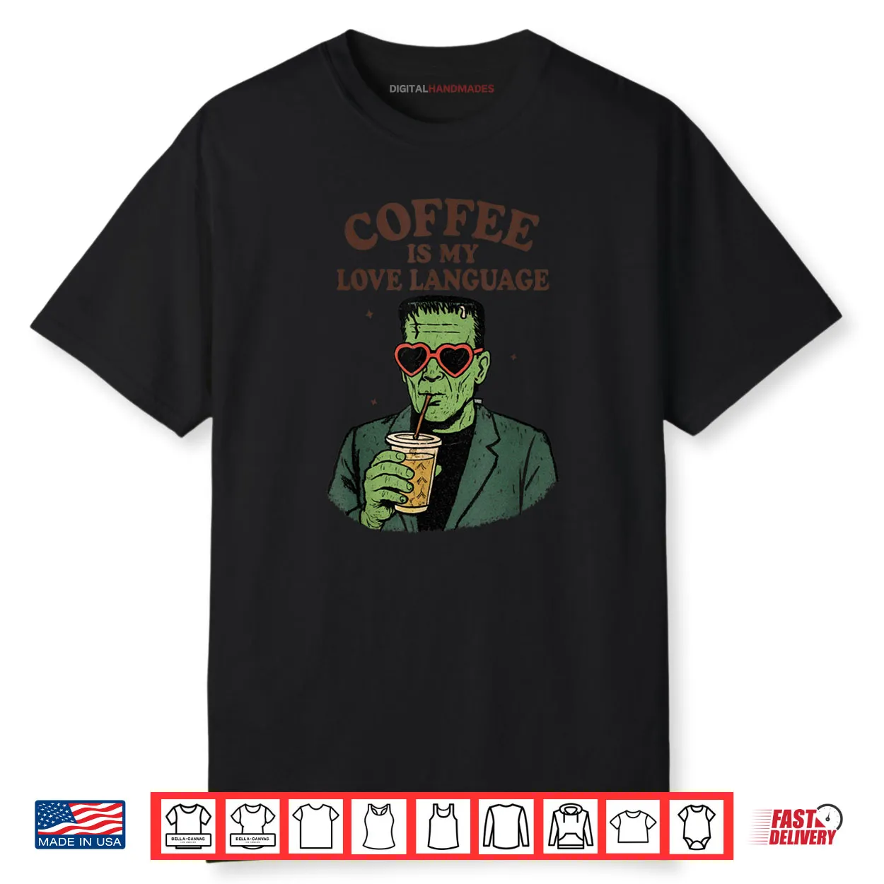 Frankenstein Monster Lover Coffee is My Love Language Shirt