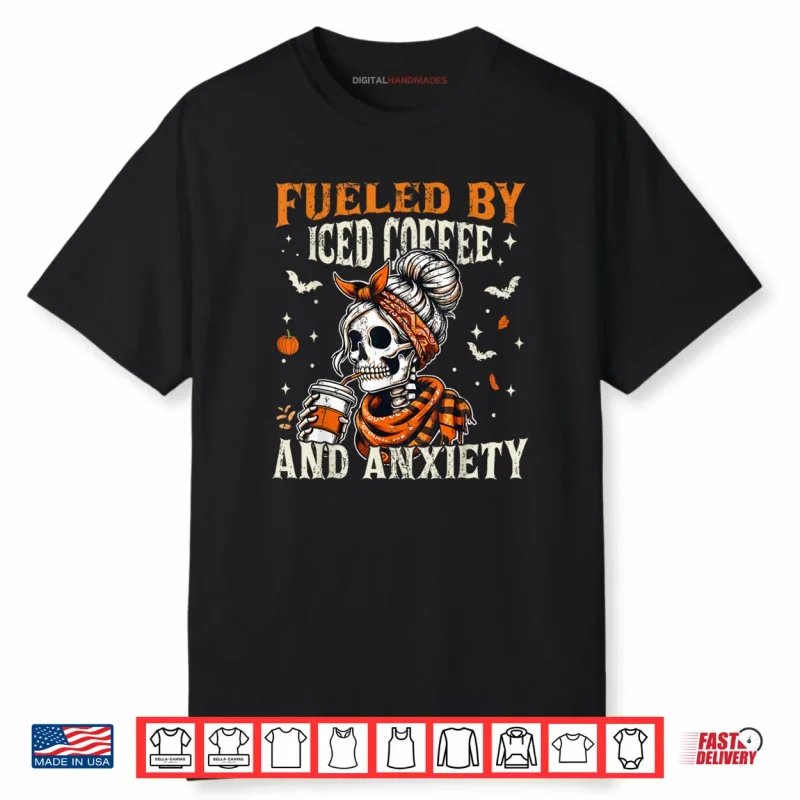 Fueled by Iced Coffee and Anxiety Funny Coffee Halloween Shirt