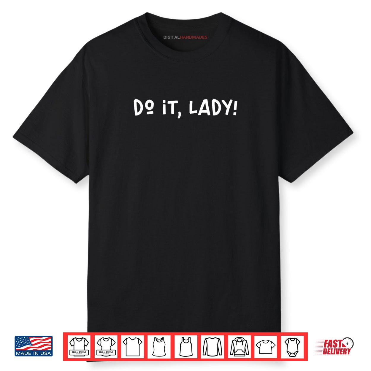 Funny Do It Lady Chit Humor Shirt