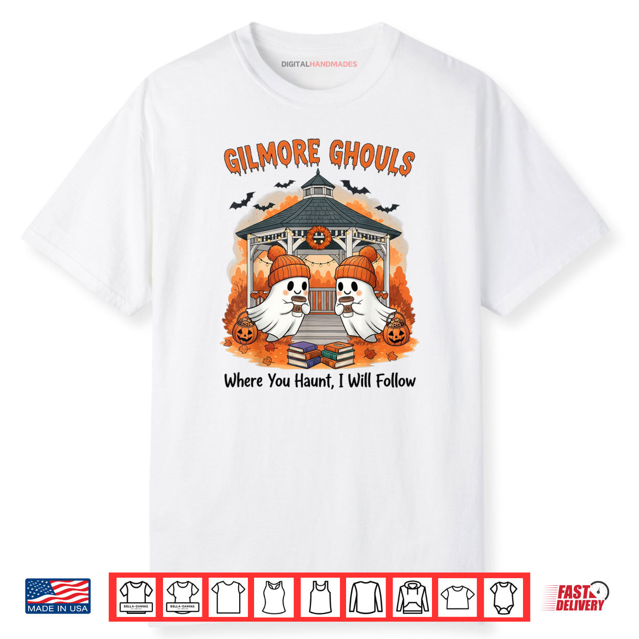 Gilmore Ghouls Where You Haunt I Will Follow Halloween Boo Shirt