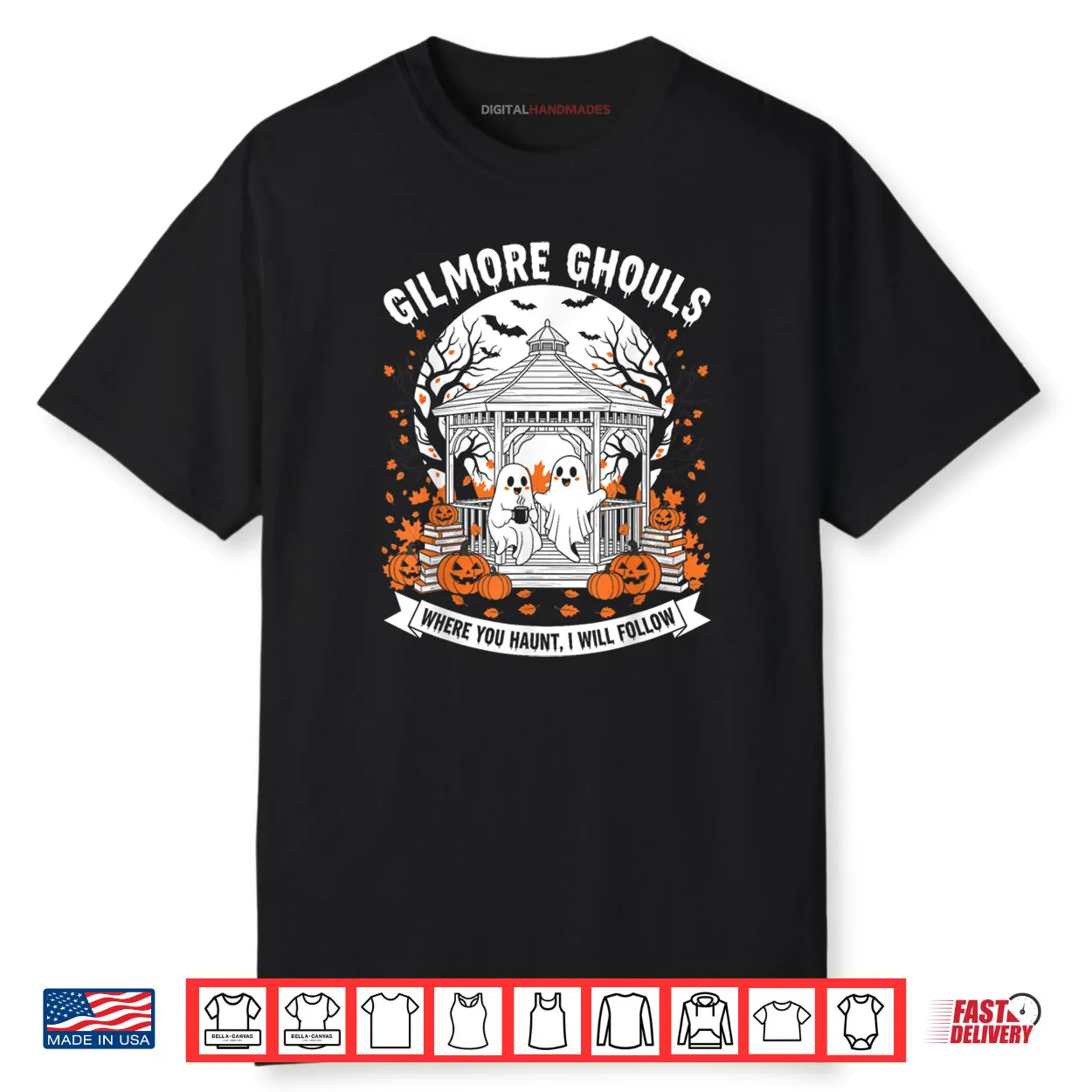 Gilmore Ghouls Where You Haunt I Will Follow Halloween Shirt