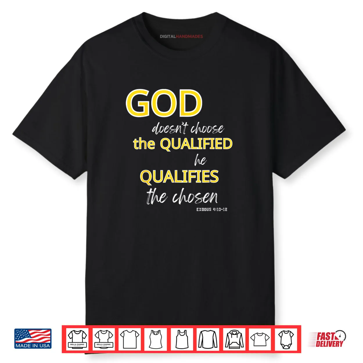 God Qualifies The Chosen Christian Faith Shirt