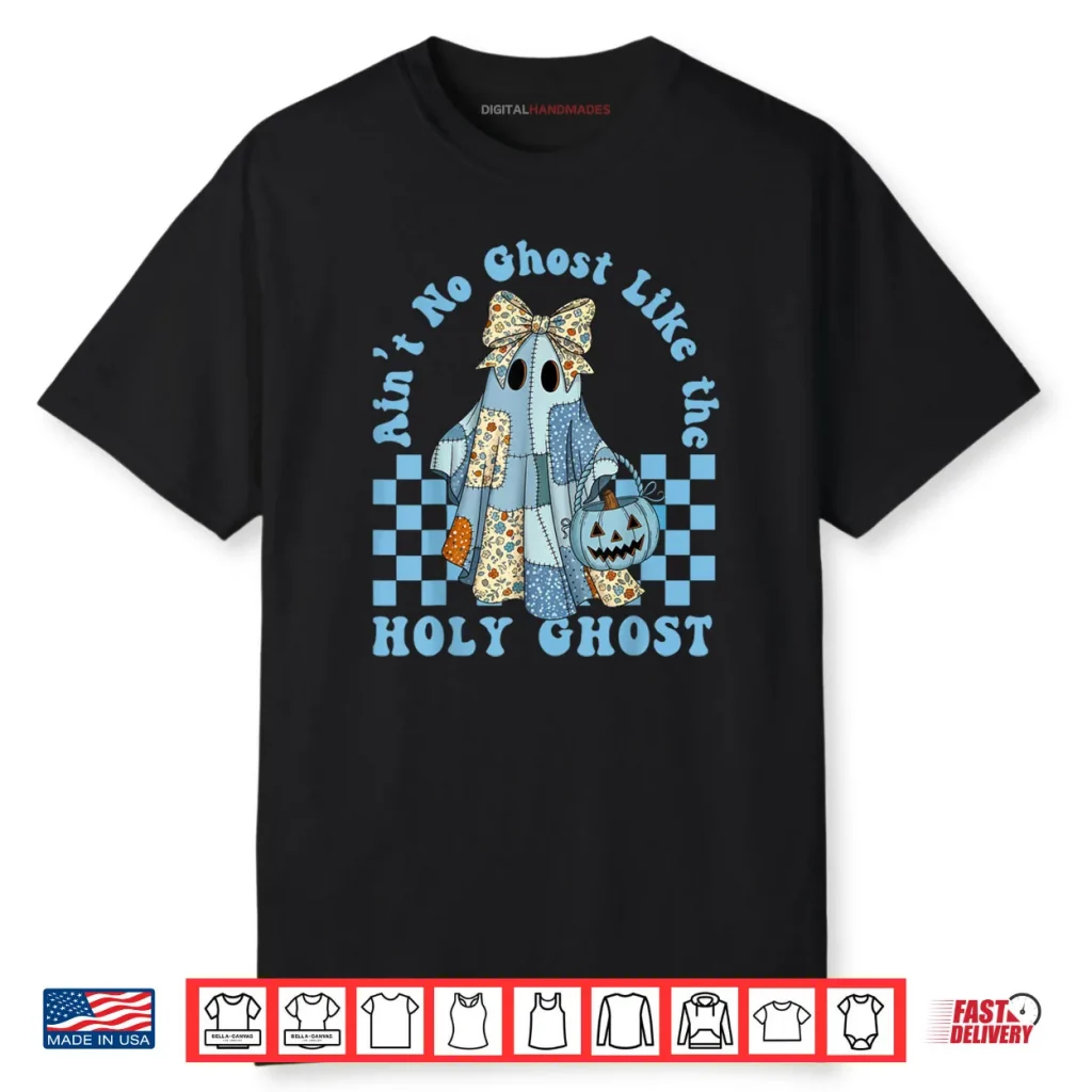 Groovy Aint No Ghost Like The Holy Ghost Christian Halloween Shirt 1 Groovy Aint No Ghost Like The Holy Ghost Christian Halloween Shirt