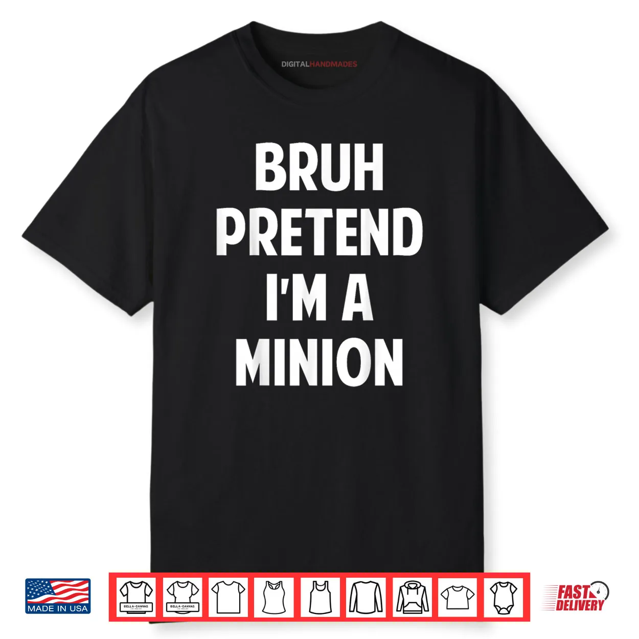 Halloween Bruh Pretend I’m a Minion Funny Costume Shirt