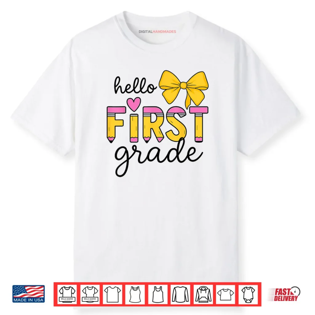 Hello First Grade for Girls Boys Cute Back to School Pencil Shirt