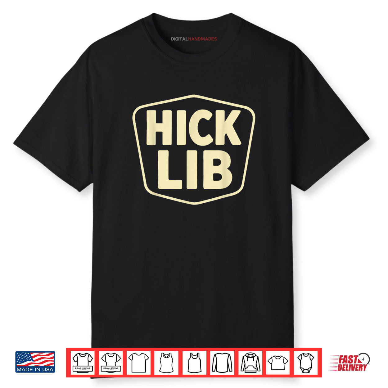 Hick Lib Shirt