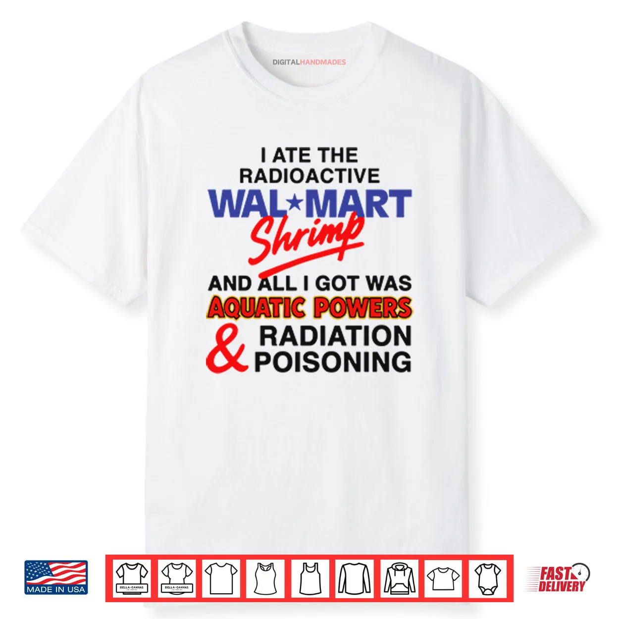 I Ate The Radioactive Shrimp And All I Got Was Aquatic Powers Shirt