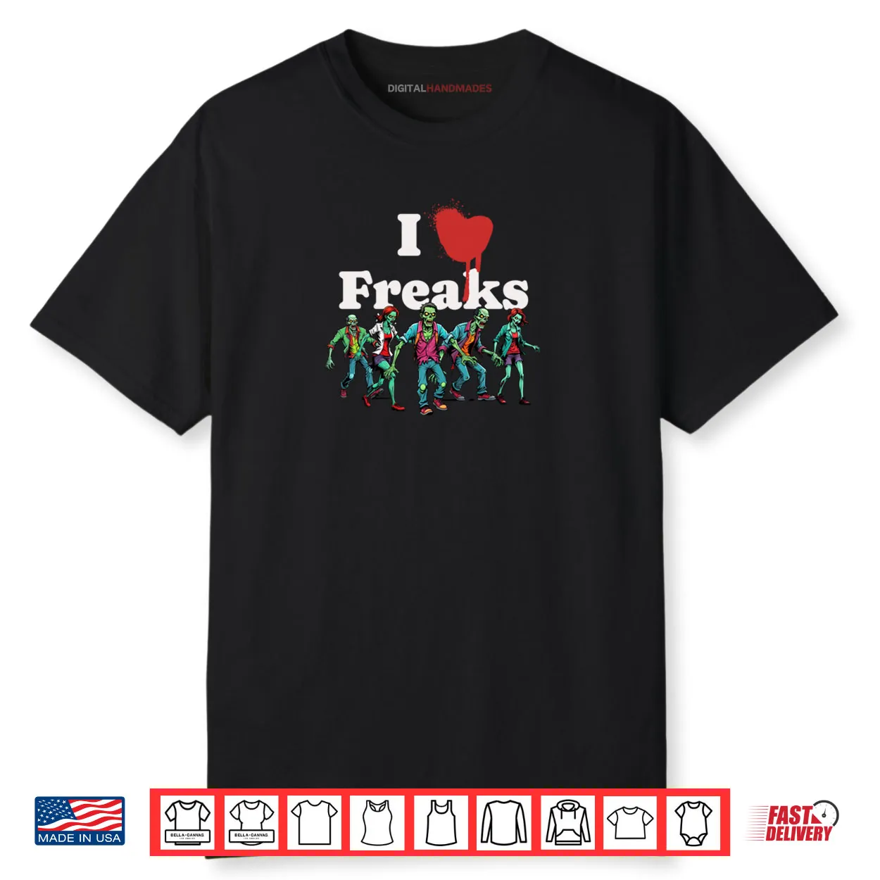 I Love Freaks Shirt